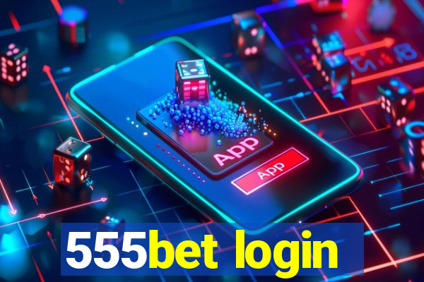 555bet login